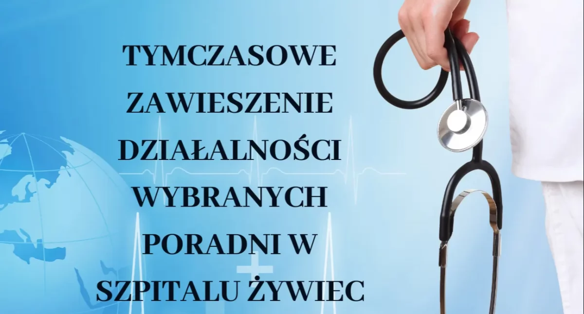 Zdrowie, Tymczasowe Zawieszenie Działalności Wybranych Poradni Szpitalu Żywiec - zdjęcie, fotografia