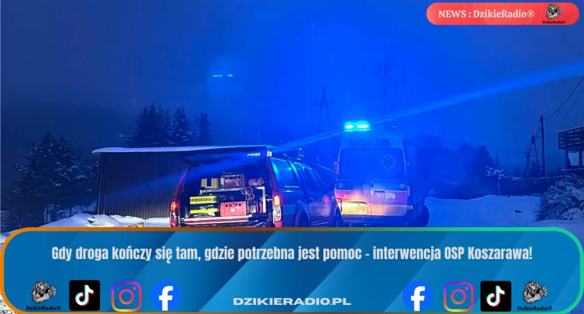 Fot: OSP Koszarawa