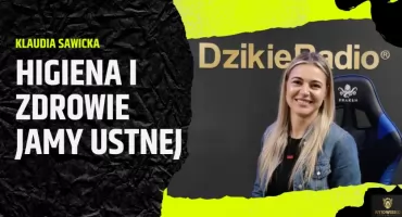 Spotkanie z dyplomowaną higienistką stomatologiczną Klaudią Sawicką na podcaście 