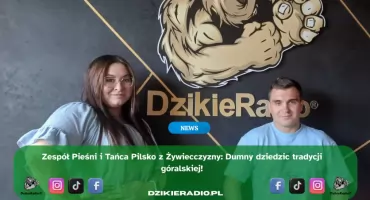 Zespół Pieśni i Tańca „Pilsko” – serce folkloru bije pod Żywcem