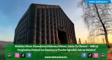 Mobilne Disco – impreza, która przyjeżdża do Ciebie!