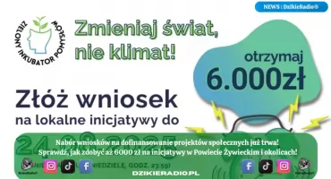 Masz pomysł na działania lokalne? Możesz zdobyć 6000 zł na jego realizację!