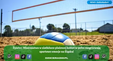 X Otwarte Mistrzostwa Polski w Siatkówce Plażowej – Żywiec 2025