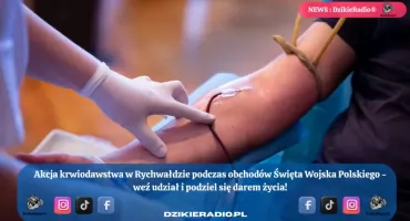 Święto i Dar Życia – Rychwałd ponownie w akcji krwiodawstwa