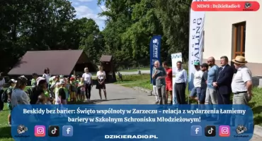 Beskidy bez barier: wspólnota spotyka się w Zarzeczu na dniu pełnym atrakcji i integracji