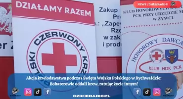 Akcja krwiodawstwa w Rychwałdzie podczas Święta Wojska Polskiego – Klub Honorowych Dawców Krwi działa na rzecz życia!