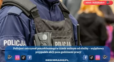 Policjant z Rajczy zatrzymał poszukiwanego mężczyznę poza służbą - dowiedz się więcej o jego bohaterskiej interwencji