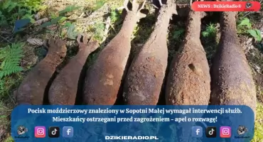Niewybuch z czasów wojny odkryty w Sopotni Małej – policja w akcji