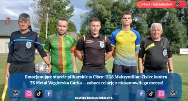 Maksymilian Cisiec triumfuje nad TS Metal Węgierska Górka Klasy A „INSTAL MAX” sezonu 2025/2026