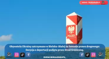 Deportacja obywatela Ukrainy po wyrokach za jazdę pod wpływem alkoholu