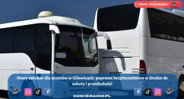 Nowy autokar dla uczniów z Gilowic – inwestycja w bezpieczeństwo i wygodę