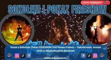 Zakończenie Sezonu 2025 z Pokazem FIRESHOW Full Moons Flames w Gminie Czernichów: Zapraszamy na Niezapomnianą Zabawę!