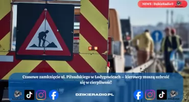 Planowe utrudnienia w ruchu w Łodygowicach: Zamknięcie ul. Piłsudskiego 11 października! Potrzebne informacje dla mieszkańców i kierowców.