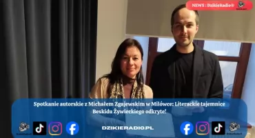 Literacka podróż w mrok Beskidów – spotkanie z Michałem Zgajewskim w Milówce