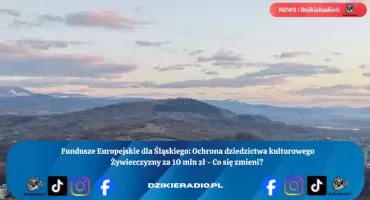 Szlakiem dziedzictwa i tradycji – Żywiecczyzna zyska nowe oblicze kulturowe