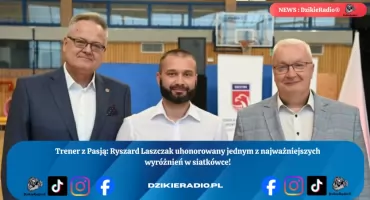 Trener, który inspiruje – Ryszard Laszczak z wyróżnieniem „Trener z Pasją”