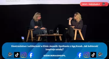 Siła Sióstr i Sztuki – Spotkanie z Agą Kozak w Kinie Janosik
