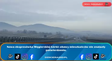 Nowa ekspresówka Węgierskiej Górki: obawy mieszkańców nie znalazły potwierdzenia