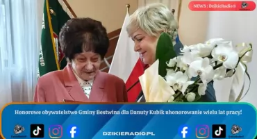 Danuta Kubik uhonorowana tytułem Honorowego Obywatela Gminy Bestwina.