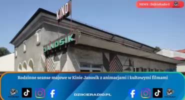 Majówka pełna filmowych emocji w Kinie Janosik dla dzieci i dorosłych