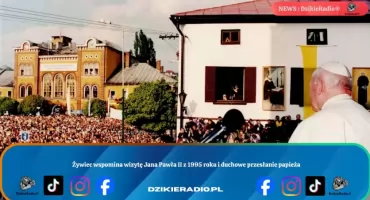 Żywiec wspomina wizytę Jana Pawła II z 1995 roku i duchowe przesłanie papieża