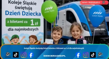 Rodzinne podróże za grosze na Dzień Dziecka z Kolejami Śląskimi