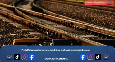 Pewel Mała przygotowuje się na tygodniowe zamknięcie przejazdu kolejowego.