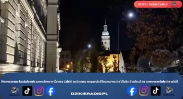 Nowoczesne kształcenie zawodowe w Żywcu dzięki unijnemu wsparciu Finansowanie blisko 5 mln zł na unowocześnienie szkół