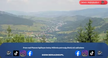 Prace nad Planem Ogólnym Gminy Milówka potrwają dłużej niż zakładano