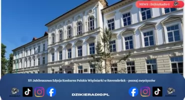 XV Jubileuszowa Edycja Konkursu Polskie Więźniarki w Ravensbrück - poznaj zwycięzców