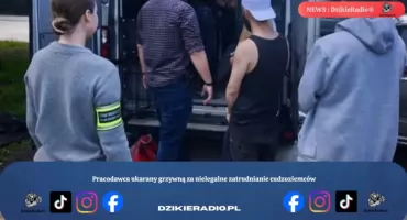 Pracodawca ukarany grzywną za nielegalne zatrudnianie cudzoziemców