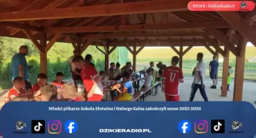 Młodzi piłkarze Sokoła Słotwina i Halnego Kalna zakończyli sezon 2025 2026