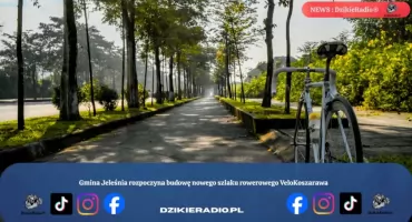Gmina Jeleśnia rozpoczyna budowę nowego szlaku rowerowego VeloKoszarawa