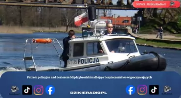 Patrole policyjne nad Jeziorem Międzybrodzkim dbają o bezpieczeństwo wypoczywających