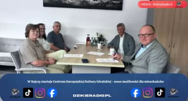 W Rajczy startuje Centrum Europejskiej Kultury Góralskiej - nowe możliwości dla mieszkańców