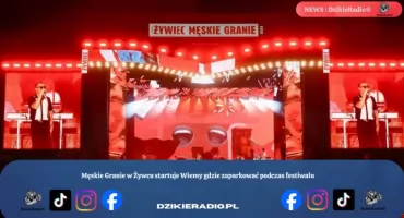 Męskie Granie w Żywcu startuje Wiemy gdzie zaparkować podczas festiwalu
