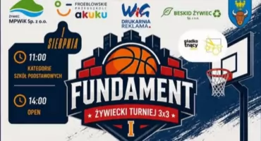 Żywiecki Turniej 3x3 Fundament startuje 1 sierpnia – zapisz swoją drużynę już dziś